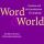 Word and World / Practice and the Foundations of Language